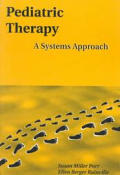 Pediatric Occupational Therapy Series #1: Pediatric Therapy: A Systems Approach