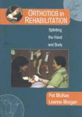 Orthotics In Rehabilitation Splinting