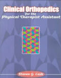 Clinical Orthopedics for the Physical Therapist Assistant