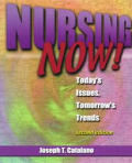 Nursing Now Todays Issues Tomorrows 2nd Edition