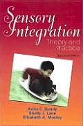 Sensory Integration Theory & Practic 2nd Edition