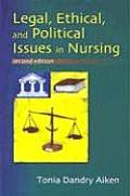 Legal, Ethical, and Political Issues in Nursing