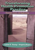 Transforming Health Promotion Practice: Concepts, Issues and Applications