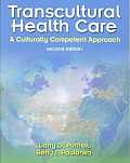 Transcultural Health Care: A Culturally Competent Approach (Book with CD-ROM)