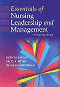 Essentials of Nursing Leadership & Management 3rd edition