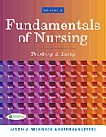 Fundamentals of Nursing Volume 2 Thinking & Doing