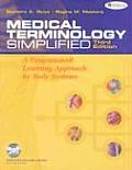 Medical Terminology Simplified A Programmed Learning Approach by Body Systems