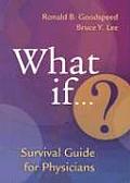 What If Survival Guide for Physicians