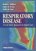 Respiratory Disease A Case Study Approach to Patient Care 3rd Edition