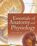 Essentials Of Anatomy & Physiology 5th Edition