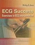 ECG Success Exercises in ECG Interpretation