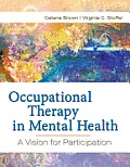Occupational Therapy in Mental Health A Vision for Participation