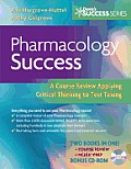 Pharmacology Success A Course Review Applying Critical Thinking to Test Taking