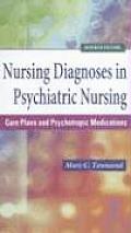 Nursing Diagnoses in Psychiatric Nursing (Townsend, Nursing Diagnoses in Psychiatric Nursing Townsend,)