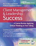 Client Management & Leadership Success A Course Review Applying Critical Thinking To Test Taking With Cdrom