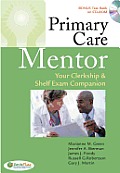 Primary Care Mentor Clerkship & Shelf Exam Companion