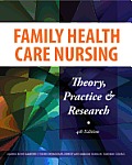 Family Health Care Nursing Theory Practice & Research 4th Edition