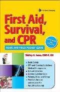 First Aid, Survival, and CPR: Home and Field Pocket Guide