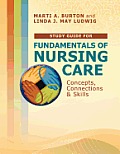 Fundamentals of Nursing Care: Concept - Study Guide (11 - Old Edition)