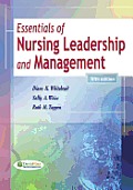 Essentials of Nursing Leadership and Management (5TH 10 - Old Edition)