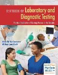Textbook of Laboratory and Diagnostic Testing: Practical Application of Nursing Process at the Bedside