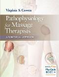 Pathophysiology For Massage Therapists A Functional Approach