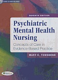 Psychiatric Mental Health Nursing Concepts Of Care In Evidence Based Practice