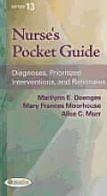 Nurses Pocket Guide 13th Edition Diagnoses Prioritized Interventions & Rationales