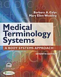 Medical Terminology Systems Text & Audio CD A Body Systems Approach