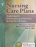 Nursing Care Plans Guidelines For Individualizing Client Care Across The Life Span