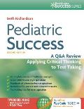 Pediatric Success A Q&a Review Applying Critical Thinking To Test Taking
