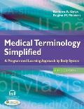 Medical Terminology Simplified A Programmed Learning Approach By Body System 5th Edition
