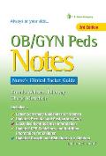 Ob/GYN Peds Notes: Nurse's Clinical Pocket Guide