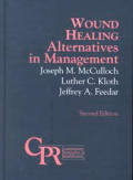Wound Healing Alternatives In Manage 2nd Edition