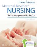 Davis Advantage for Maternal-Newborn Nursing: The Critical Components of Nursing Care