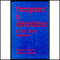 Management in Rehabilitation: A Case Study Approach