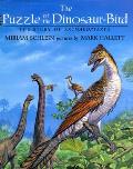 Puzzle Of The Dinosaur Bird The Story Of
