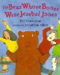 Bear Whose Bones Were Jezebel Jones