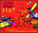 Can Dogs Fly Fidos Book Of Pop Up Tran