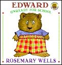 Edward Unready For School