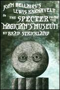 Specter From The Magicians Museum