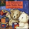 At Preschool With Teddy Bear