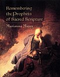 Remembering The Prophets Of Sacred Scrip