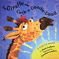 Giraffe Who Cock A Doodle Dood