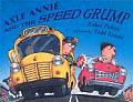 Axle Annie & The Speed Grump