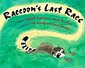 Raccoons Last Race