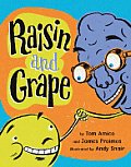 Raisin & Grape