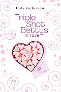 Triple Shot Bettys In Love