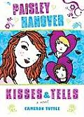 Paisley Hanover Kisses & Tells