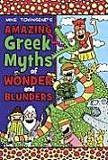 Amazing Greek Myths Of Wonder & Blunders